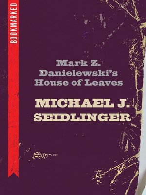 cover image of Mark Z. Danielewski's House of Leaves